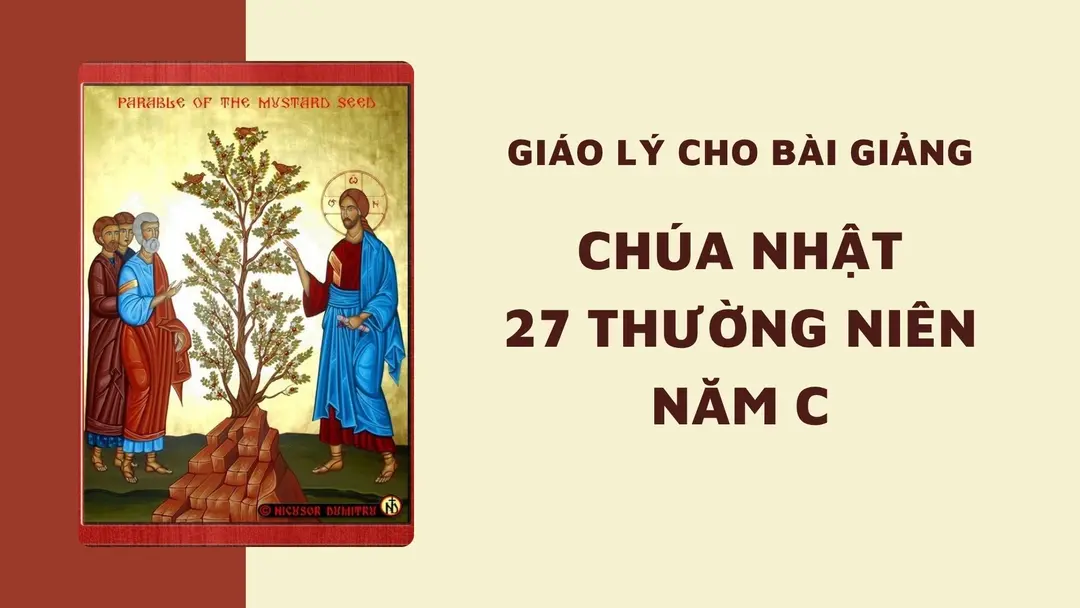 Giáo lý cho bài giảng Chúa nhật 27 Thường niên - Năm C